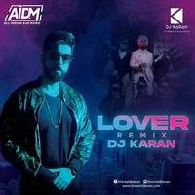 Lover Remix Mp3 Song - Dj Karan